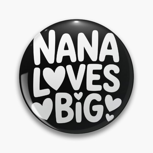 Item preview, Nana Loves Big designed and sold by theartfulaspie.
