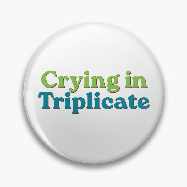 Item preview, Crying in Triplicate designed and sold by colonyclub.