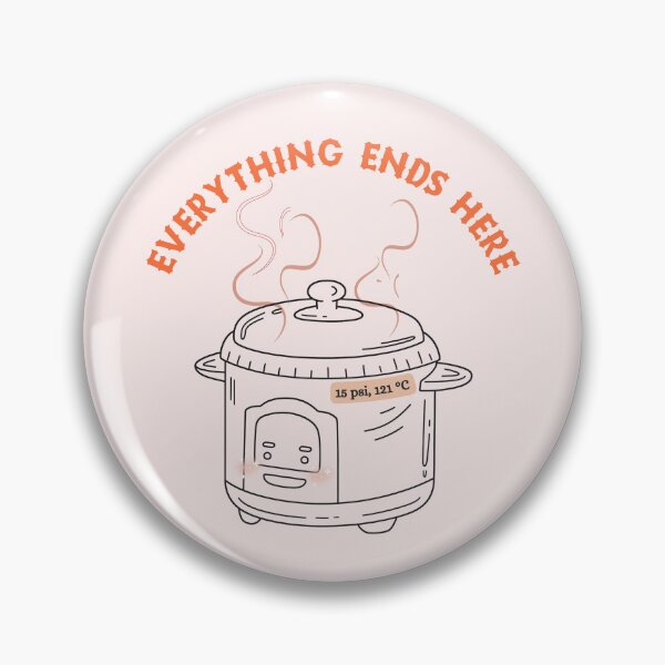 Item preview, Everything Ends Here Autoclave designed and sold by colonyclub.