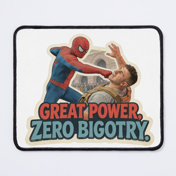 Item preview, Great Power, Zero Bigotry designed and sold by AltRealityMedia.