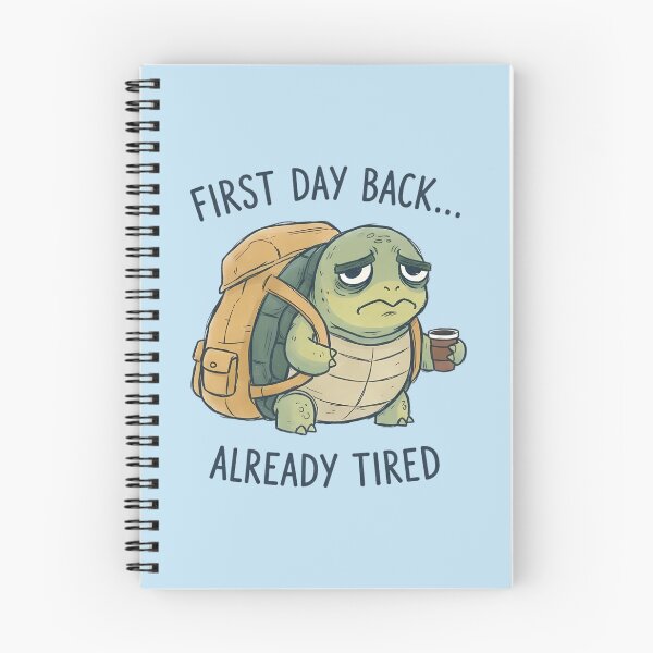 Item preview, First Day Back Already Tired Grumpy Turtle Funny designed and sold by andromeda-redd.