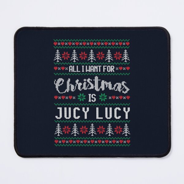 Item preview, All I Want For Christmas Is Jucy Lucy Ugly Christmas Sweater   designed and sold by SAMANTHA-CA.