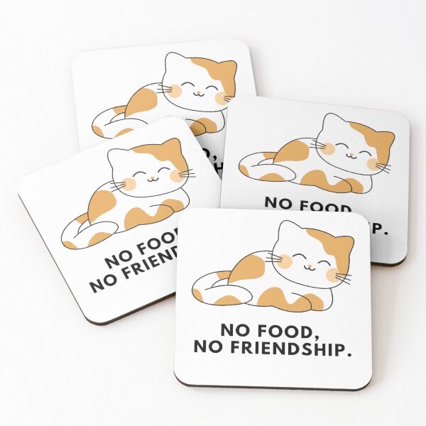 Item preview, NO FOOD NO FRIENDSHIP designed and sold by PraArts2002.