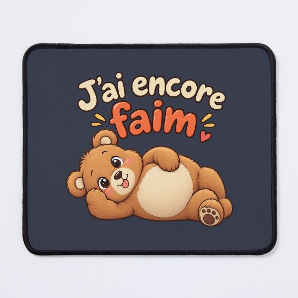 Item preview, J'ai encore faim ! Cute Hungry Bear Lying Down – Funny French Quote designed and sold by OhLaBaguette.