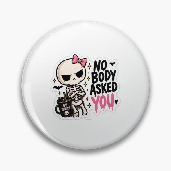 Item preview, nobody asked designed and sold by ThingsbyEesh.
