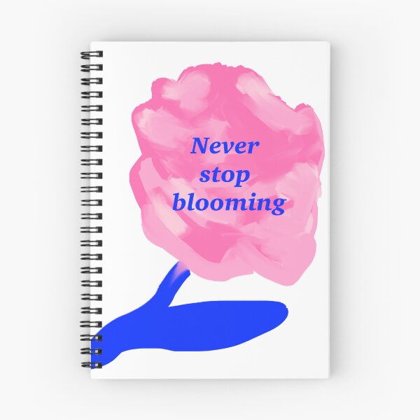 Item preview, Never stop blooming designed and sold by MMysteryArtist.