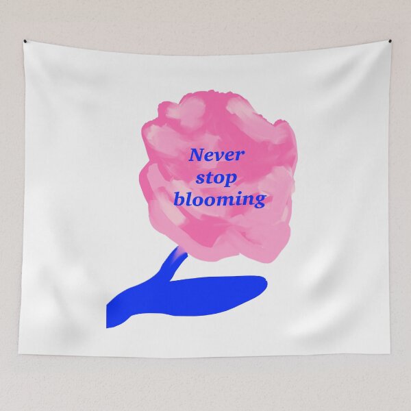 Item preview, Never stop blooming designed and sold by MMysteryArtist.