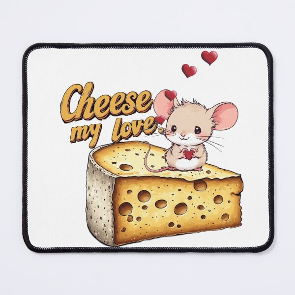 Item preview, Mouse saying: Cheese my love designed and sold by Navy67.