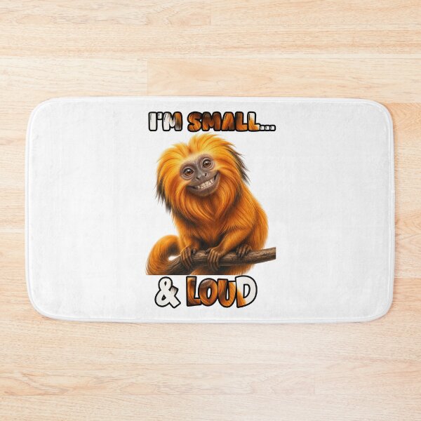 Item preview, I’m Small & Loud – Funny Golden Lion Tamarin designed and sold by El-RoiDesigns.