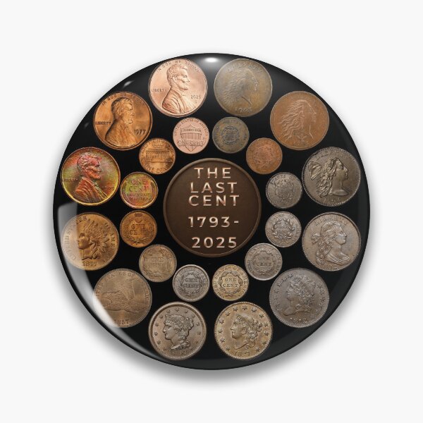 Item preview, The Last Cent Penny Collector Design 1793–2025  designed and sold by RocketSnail68.