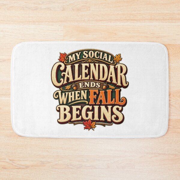 Item preview, My Social Calendar Ends When Fall Begins designed and sold by FZ Studio .
