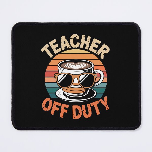 Item preview, TEACHER OFF DUTY designed and sold by jkrphoto.