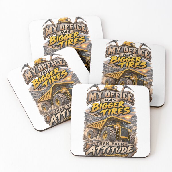 Item preview, My Office Has Bigger Tires Than Your Attitude designed and sold by MJ3in1.