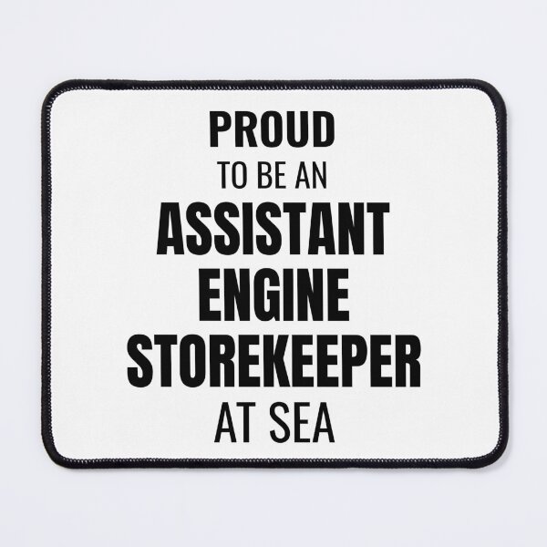 Item preview, Proud to be an Assistant Engine Storekeeper at Sea (Black) designed and sold by ShipCrewNation.