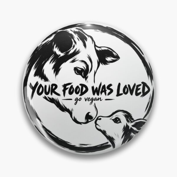 Item preview, Your food was loved go vegan designed and sold by Lenock.