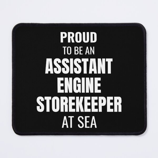 Item preview, Proud to be an Assistant Engine Storekeeper at Sea (White) designed and sold by ShipCrewNation.