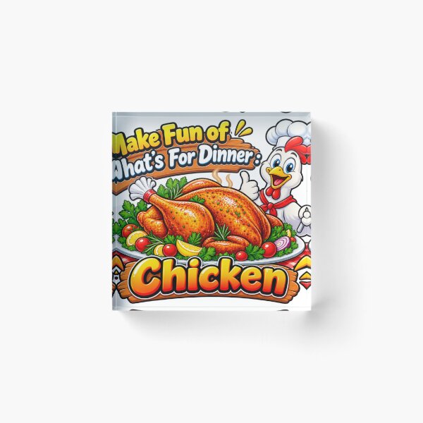 Item preview, Make Fun of What's For Dinner : Chicken designed and sold by AllRoundTees.