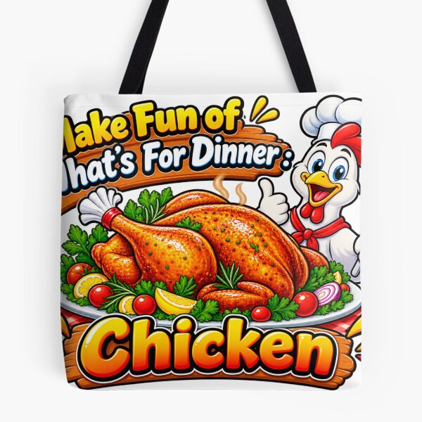 Item preview, Make Fun of What's For Dinner : Chicken designed and sold by AllRoundTees.