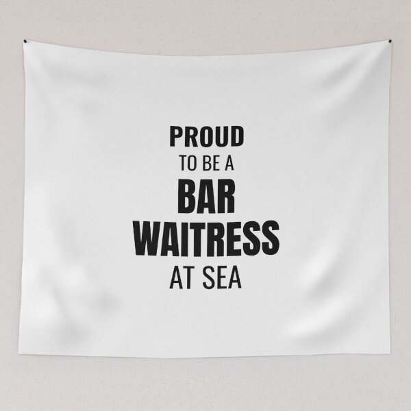Item preview, Proud to be a Bar Waitress at Sea (Black) designed and sold by ShipCrewNation.