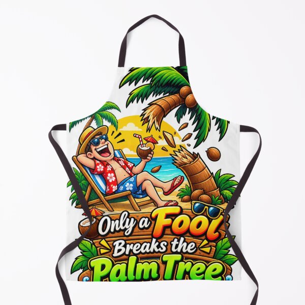 Item preview, Only a Fool Breaks the Palm Tree designed and sold by AllRoundTees.