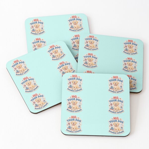 Item preview, No, Your Dog Is Not A Business Expense designed and sold by Lynn Anne Creations.