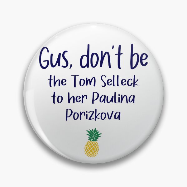 Item preview, Gus don't be - Tom - Psych designed and sold by hotchkiss2earth.