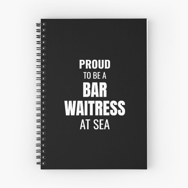 Item preview, Proud to be a Bar Waitress at Sea (White) designed and sold by ShipCrewNation.