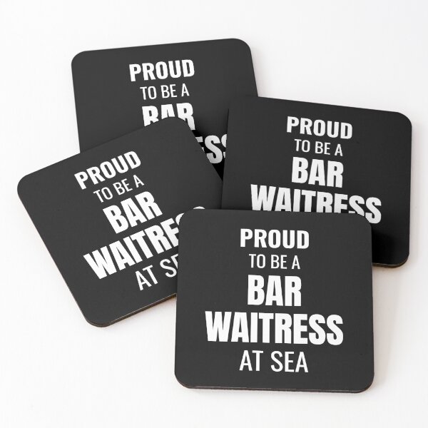 Item preview, Proud to be a Bar Waitress at Sea (White) designed and sold by ShipCrewNation.