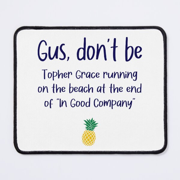 Item preview, Gus don't be - Topher - Psych designed and sold by hotchkiss2earth.