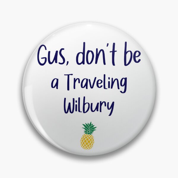 Item preview, Gus don't be - Traveling Wilbury - Psych designed and sold by hotchkiss2earth.