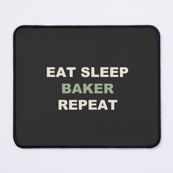 Item preview, Eat Sleep Baker Repeat - Baker designed and sold by RetroThreadWorks.