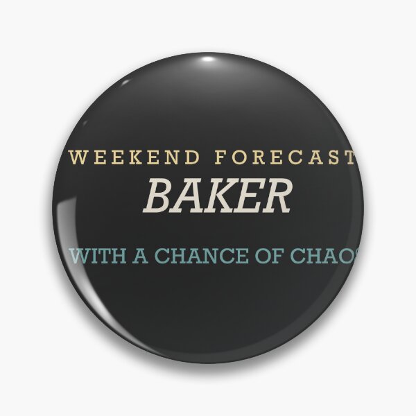 Item preview, Weekend Forecast: Baker With A Chance Of Chaos - Baker designed and sold by RetroThreadWorks.