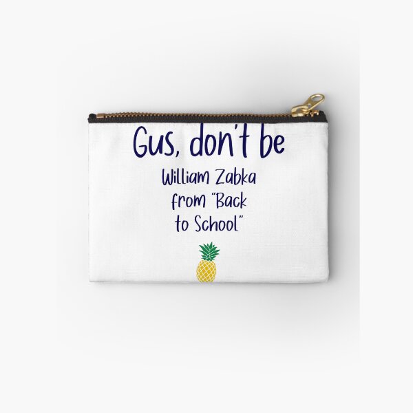 Item preview, Gus don't be - Zabka - Psych designed and sold by hotchkiss2earth.