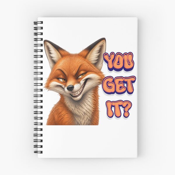 Item preview, You Get It? – Smirking Fox Attitude designed and sold by El-RoiDesigns.