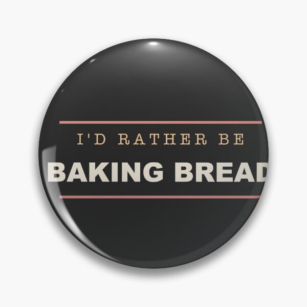 Item preview, I'd Rather Be Baking Bread - Baker designed and sold by RetroThreadWorks.