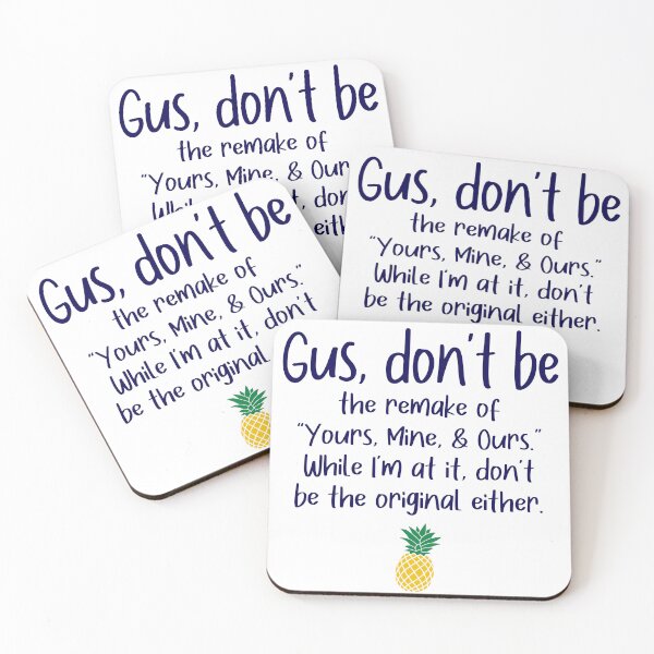 Item preview, Gus don't be - Yours Mine and Ours - Psych designed and sold by hotchkiss2earth.