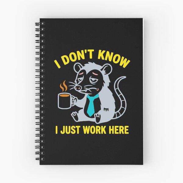 Item preview, I Don't Know I Just Work Here Opossum Funny designed and sold by MavtM.
