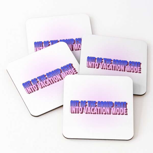 Item preview, Out of the Group Chat, into Vacation Mode  designed and sold by CreationsbYKz.