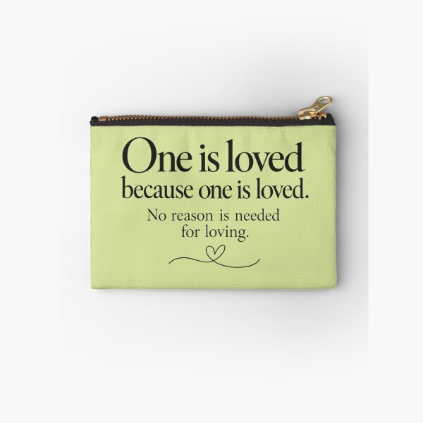 Item preview, One Is Loved Because One Is Loved Quote | Love & Romantic Typography Design designed and sold by MimiSabu.