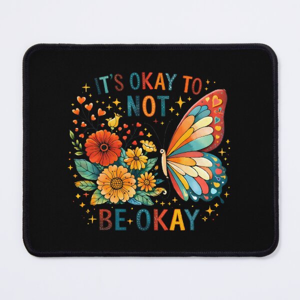 Item preview, It's Ok to not be Ok butterfly designed and sold by HiPatti.