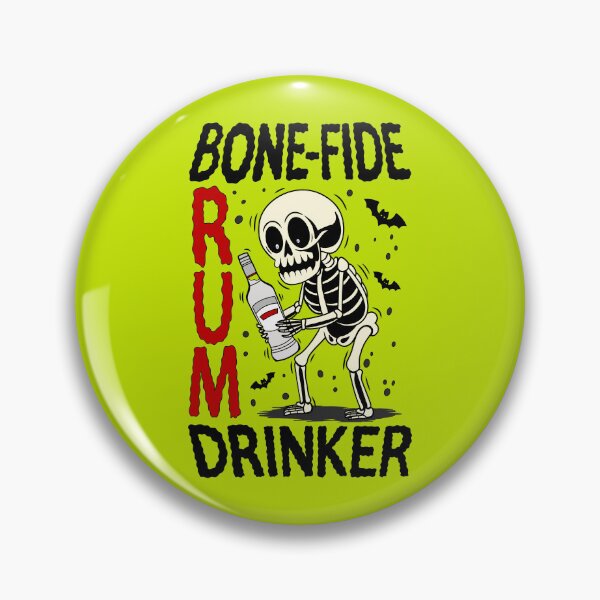 Item preview, Drunk Skeleton Bone-Fide Rum Drinker designed and sold by TheNiftySpot.