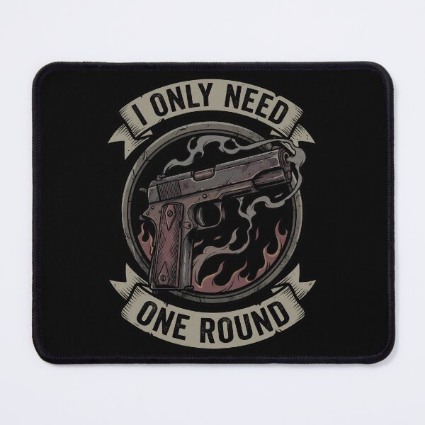 Item preview, 1911 Only Need One Tactical Gun Humor designed and sold by ArtDreams92.