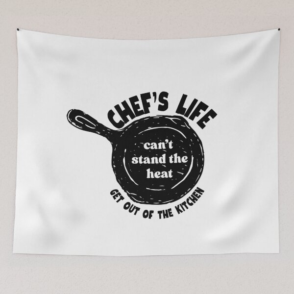 Item preview, Chef's Life | Can't Stand the Heat Get Out of the Kitchen designed and sold by SunandShade.