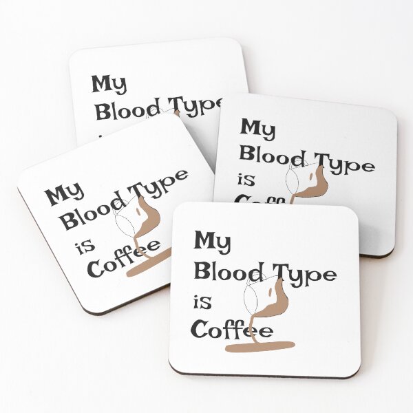 Item preview, My Blood Type Is Coffee Funny Coffee Lover designed and sold by TheAmorse01.