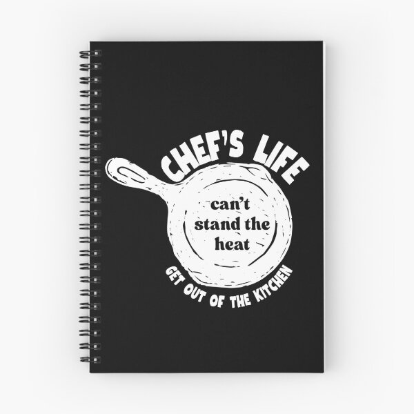Item preview, Chef's Life | Can't Stand the Heat Get Out of the Kitchen designed and sold by SunandShade.