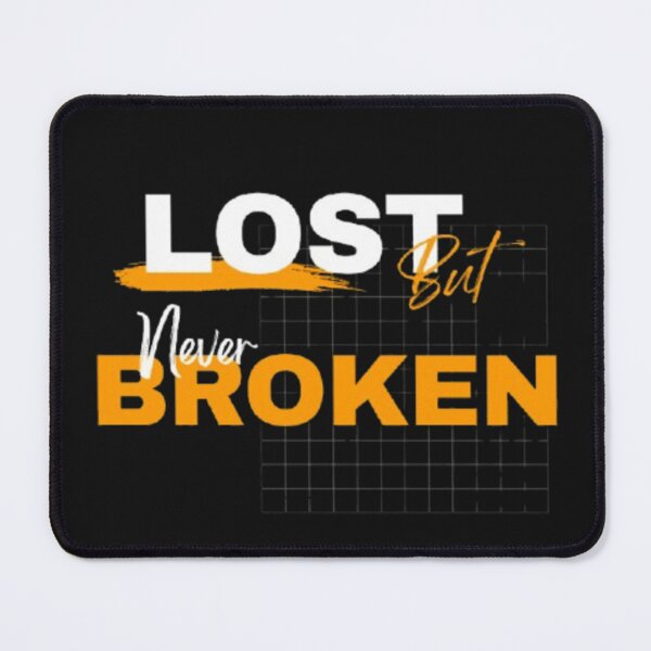 Item preview, LOST BUT NEVER BROKEN designed and sold by TypeMuse.