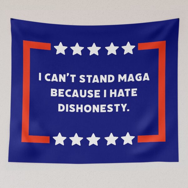 Item preview, I can’t stand MAGA because I hate dishonesty  designed and sold by Rachel the Artist .