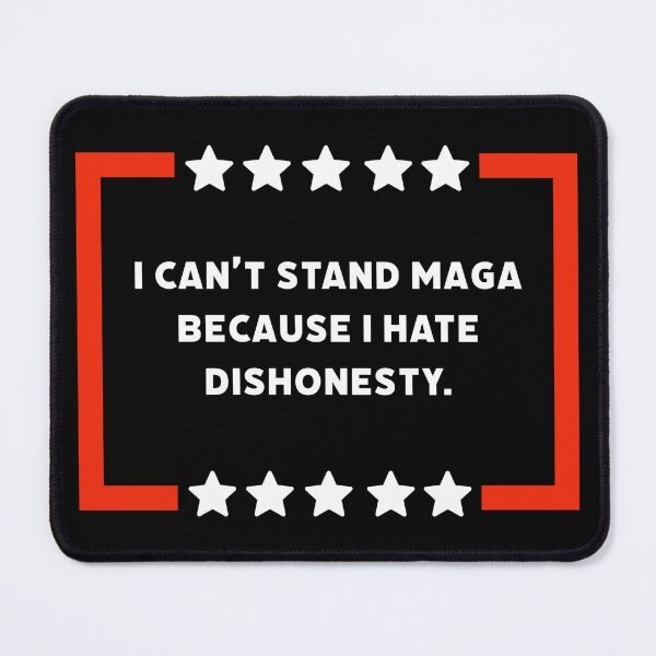 Item preview, I can’t stand MAGA because I hate dishonesty designed and sold by Rachel the Artist .