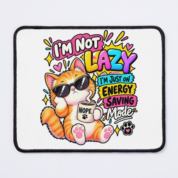Item preview, I’m Not Lazy, I’m Just on Energy Saving Mode – Funny Cat Meme designed and sold by StickyDelights.