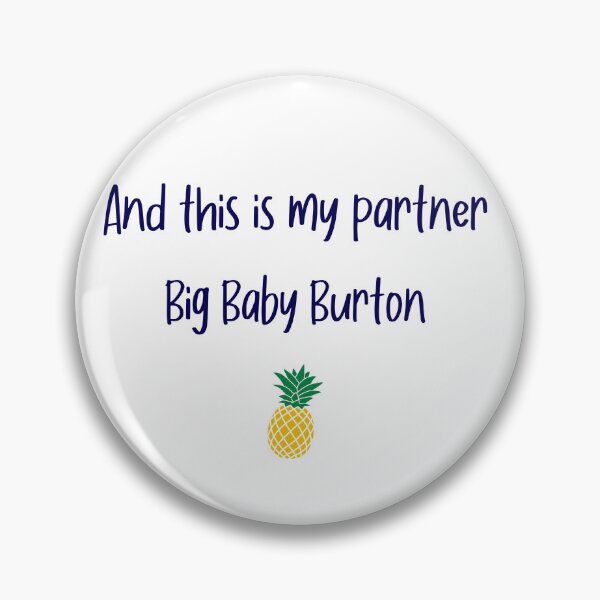 Item preview, And this is my partner - Big Baby - Psych designed and sold by hotchkiss2earth.